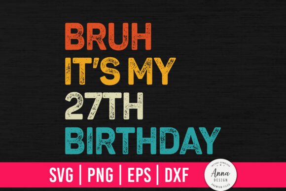 Bruh It's My 27th Birthday: A Designer's Review