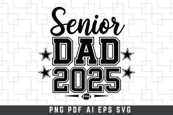 Review: Football Senior Dad 2025 SVG for Embroidery