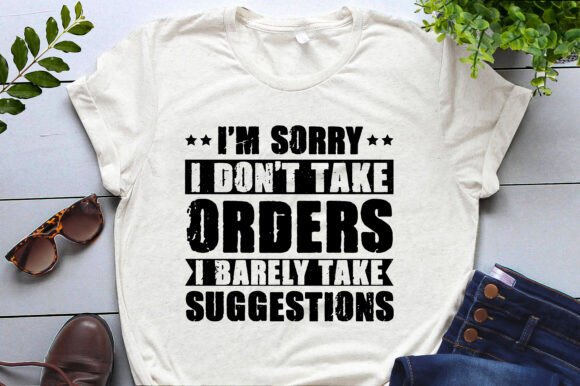 Review: I’m Sorry, I Don’t Take Orders Embroidery Design