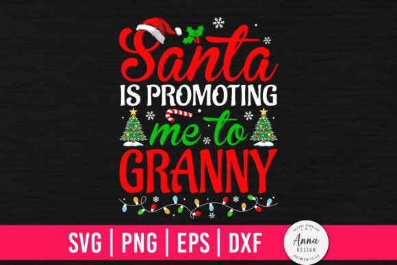 Review: Santa is Promoting Me to Granny